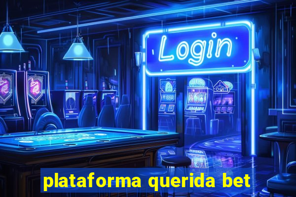 plataforma querida bet